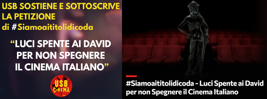 USB sostiene e sottoscrive la petizione "Luci spente ai David per non spegnere il Cinema Italiano"