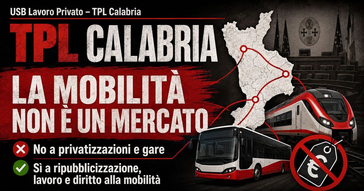 TPL Calabria, USB: Destra e Sinistra litigano sulle gare, ma nessuno mette in discussione il mercato
